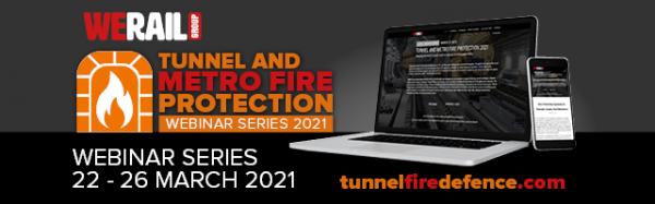 Tunnel & Metro Fire Protection Webinar Series 22-26 March, 2021