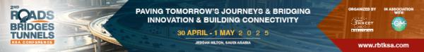 The 2nd Roads, Bridges & Tunnels KSA 2025 Conference